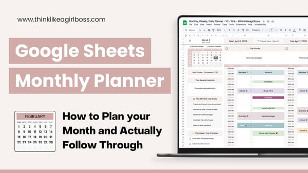 Google Sheets Monthly Planner: How to Plan Your Month and Actually Follow Through